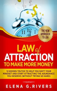 Front cover_Law Of Attraction to Make More Money