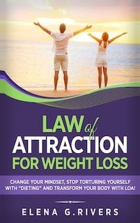 Front cover_Law Of Attraction For Weight Loss