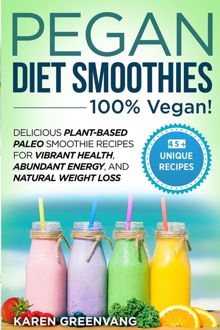 Front cover_Pegan Diet Smoothies - 100% VEGAN!