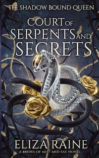 Couverture_Court of Serpents and Secrets