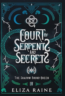 Couverture_Court of Serpents and Secrets - Special Edition