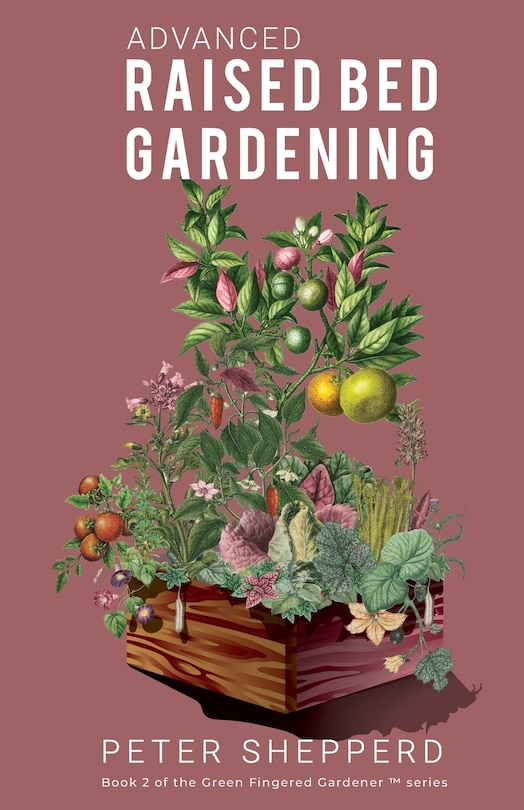 Front cover_Advanced Raised Bed Gardening
