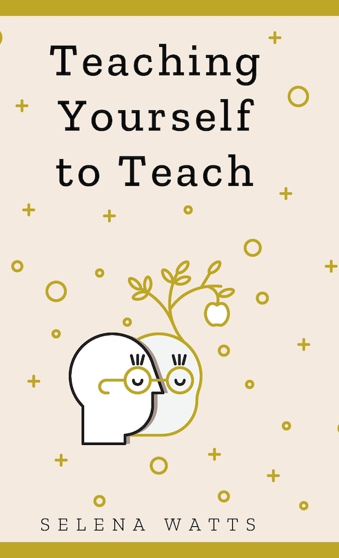 Front cover_Teaching Yourself to Teach