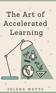 Front cover_The Art of Accelerated Learning