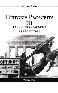 Front cover_Historia Proscrita III - La II Guerra Mundial y la posguerra