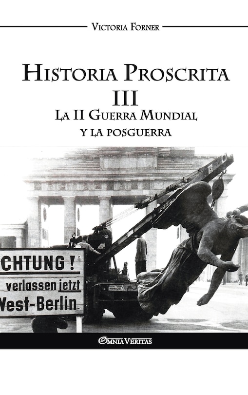 Front cover_Historia Proscrita III - La II Guerra Mundial y la posguerra