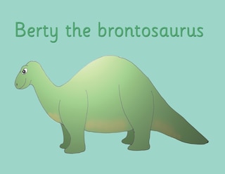 Front cover_Berty the brontosaurus