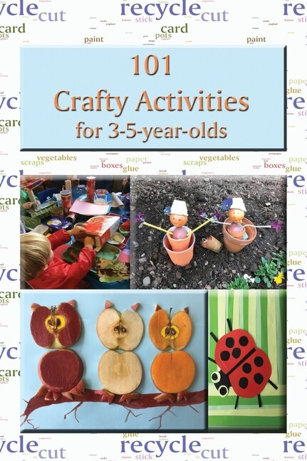 Front cover_101 Crafty Activities for 3-5-year-olds