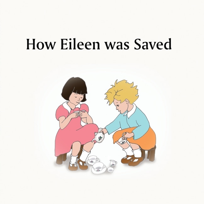 Front cover_How Eileen was Saved