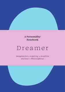 Dreamer: A Personality Notebook by Sanna Balsari-Palsule