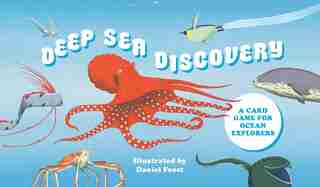 Deep Sea Discovery: A card game for ocean explorers by Mike Unwin