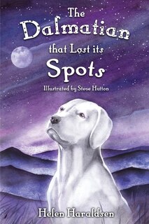 Front cover_The Dalmatian That Lost Its Spots