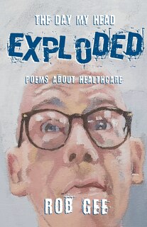 Front cover_The Day My Head Exploded