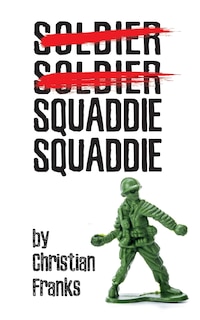 Couverture_Soldier Soldier Squaddie Squaddie