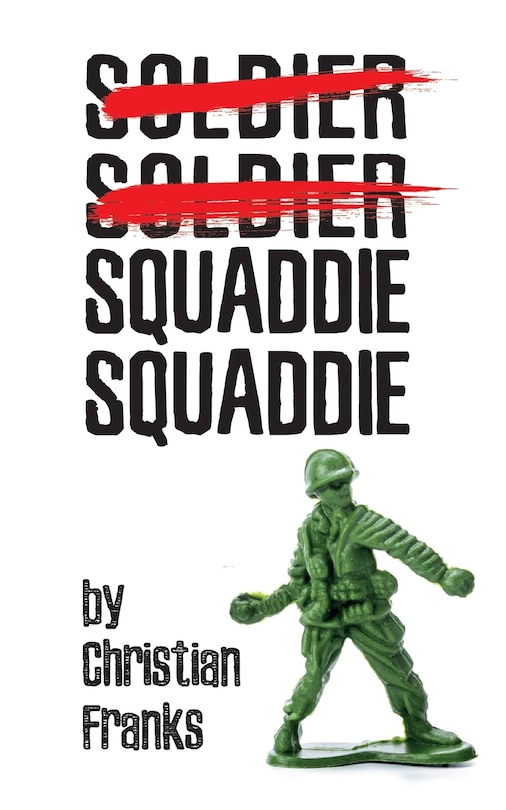 Couverture_Soldier Soldier Squaddie Squaddie