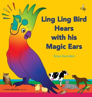 Front cover_Ling Ling Bird Hears with his Magic Ears