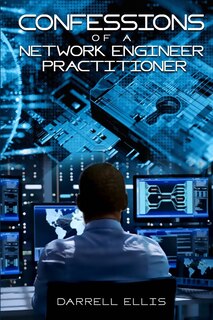 Couverture_Confessions of a Network Engineer Practitioner