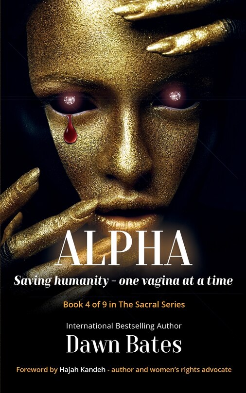 Alpha: Saving Humanity One Vagina at a Time