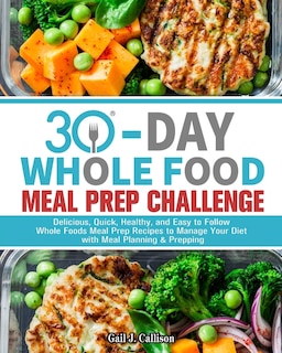 Couverture_30-Day Whole Foods Meal Prep Challenge