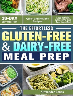 Front cover_The Effortless Gluten-Free & Dairy-Free Meal Prep