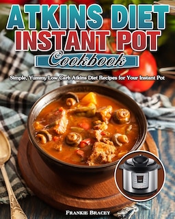 Couverture_Atkins Diet Instant Pot Cookbook