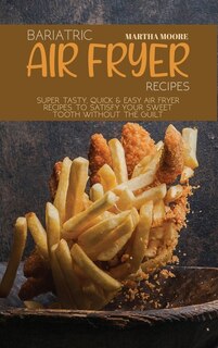 Front cover_Bariatric Air Fryer Recipes
