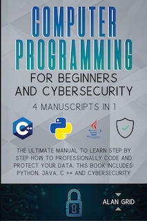 Front cover_Computer Programming for Beginners and Cybersecurity