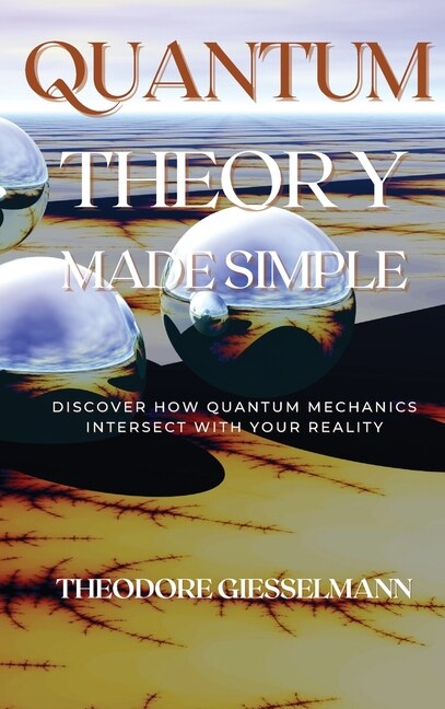 Front cover_Quantum Theory Made Simple
