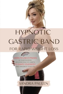 Couverture_Gastric Band Hypnosis for Rapid Weight Loss