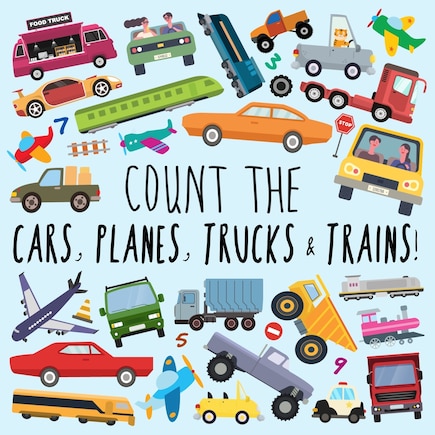 Count the Cars, Planes, Trucks & Trains!: A Fun Puzzle Activity Book for 2-5 Year Olds