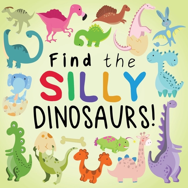 Front cover_Find the Silly Dinosaurs