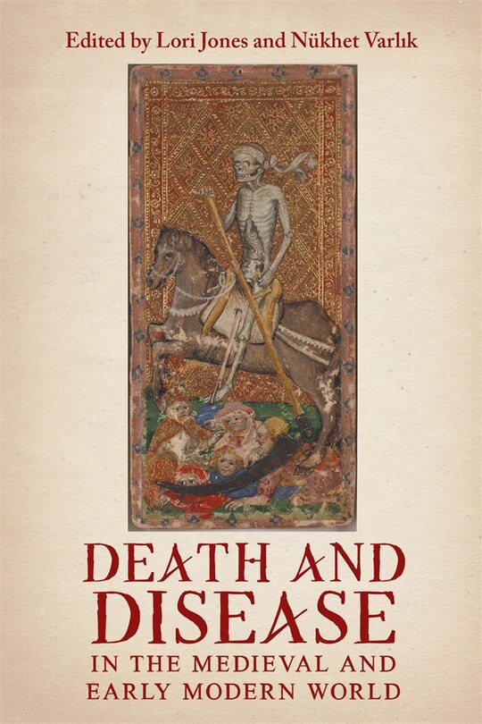 Couverture_Death and Disease in the Medieval and Early Modern World