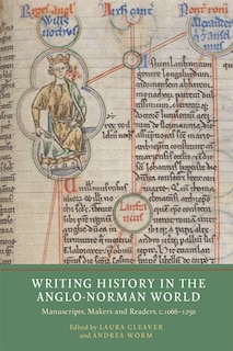 Front cover_Writing History in the Anglo-Norman World