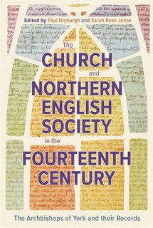 Couverture_The Church and Northern English Society in the Fourteenth Century