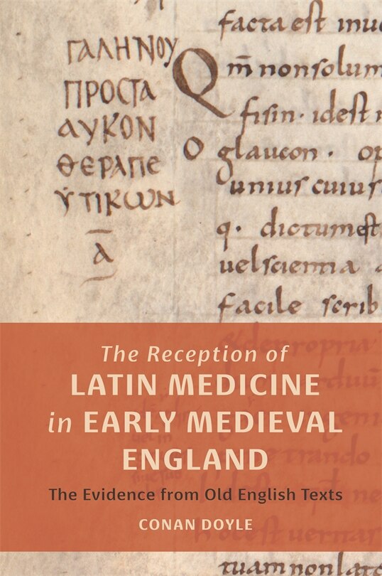 Couverture_The Reception of Latin Medicine in Early Medieval England