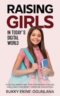 Front cover_Raising Girls in Today's Digital World