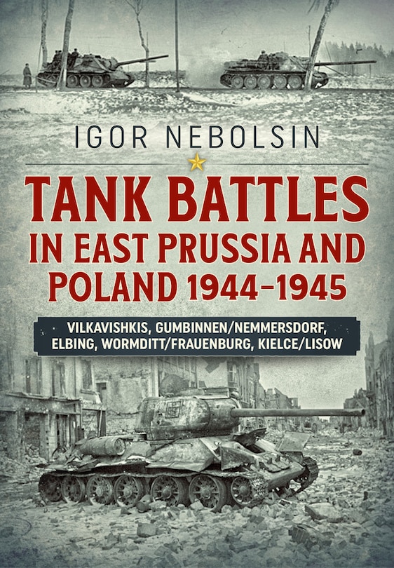Couverture_Tank Battles In East Prussia And Poland 1944-1945