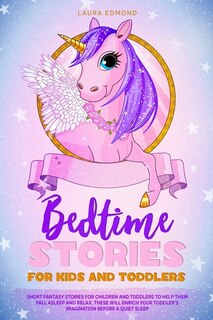 Bedtime Stories For Kids And Toddlers: Short Fantasy Stories For Children And Toddlers To Help Them Fall Asleep Faster And Relax. Animals,