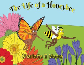 Front cover_The Life Of A Honeybee