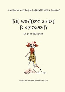 Front cover_The Writer's Guide to Obscurity