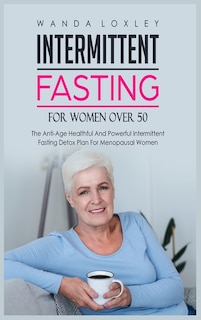 Front cover_Intermittent Fasting For Women Over 50