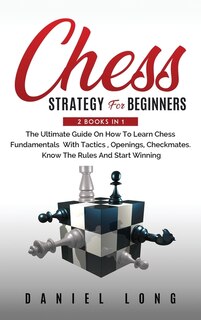 Front cover_Chess Strategy For Beginners