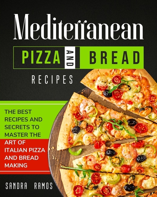 Front cover_Mediterranean Pizza and Bread Recipes
