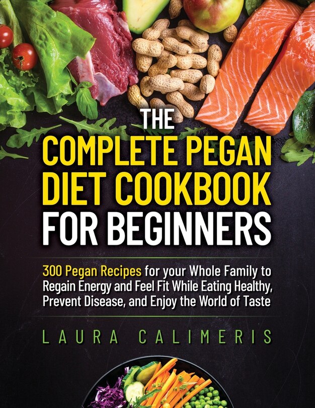 Couverture_The Complete Pegan Diet Cookbook for Beginners
