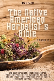 Front cover_The Native American Herbalist's Bible