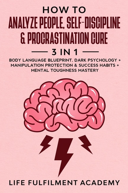 Couverture_How To Analyze People, Self-discipline & Procrastination Cure