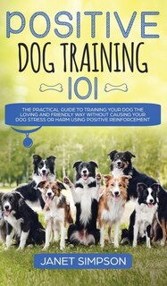 Couverture_Positive Dog Training 101