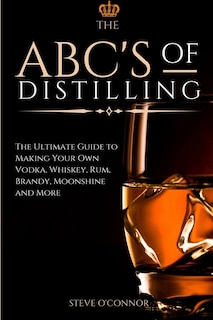 Couverture_The ABC'S of Distilling