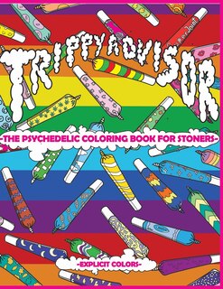 Couverture_Trippy Advisor-The Psychedelic Coloring Book for Stoners