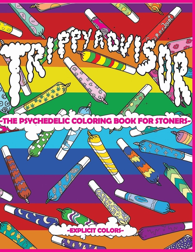 Couverture_Trippy Advisor-The Psychedelic Coloring Book for Stoners